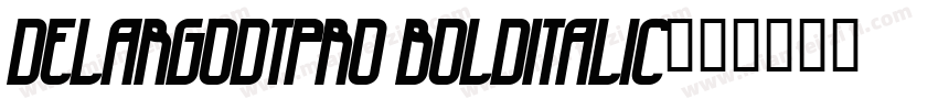 DelargoDTPro BoldItalic字体转换
